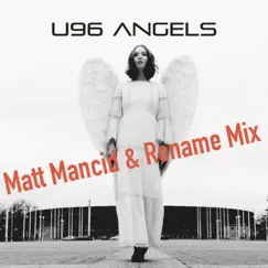 Angels (feat. Terri B!) [Matt Mancid & Rename Mix] - Single by U96 album reviews, ratings, credits