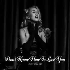 Don't Know How to Love You - Single by Haley Reinhart album reviews, ratings, credits
