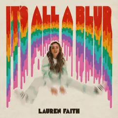 It's All a Blur - Single by Lauren Faith album reviews, ratings, credits