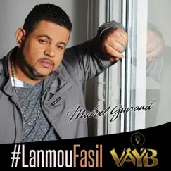 Lanmou fasil (feat. Mickael Guirand) - Single by Vayb album reviews, ratings, credits