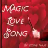 Magic Love Song - Single album lyrics, reviews, download