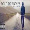 Road To Riches - Single album lyrics, reviews, download