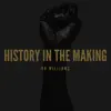 History In the Making - Single album lyrics, reviews, download
