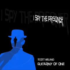 I Spy the Prisoner - Single by Guitarmy of One album reviews, ratings, credits