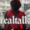 Realtalk (feat. Avens) - Single album lyrics, reviews, download