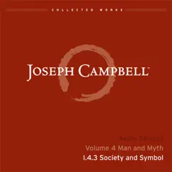 Lecture I.4.3: Society and Symbol by Joseph Campbell album reviews, ratings, credits