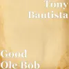 Good Ole Bob - Single album lyrics, reviews, download