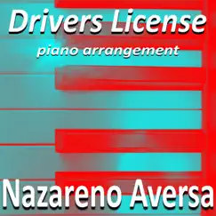 Drivers License (Piano Arrangement) - Single by Nazareno Aversa album reviews, ratings, credits