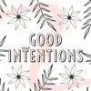 Good Intentions (feat. Smoke's Beatz) - Single album lyrics, reviews, download