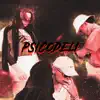 Psicodeli (feat. SamiaNigga & Yarian) - Single album lyrics, reviews, download