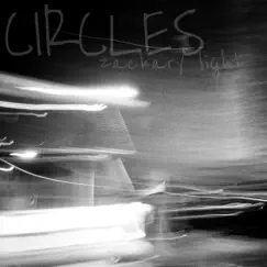 Circles - Single by Zachary Light album reviews, ratings, credits