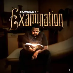 Examination - Single by Humble1 album reviews, ratings, credits