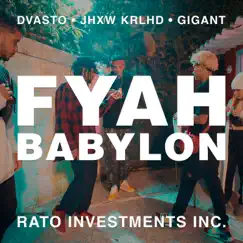 Fyah Babylon (feat. Dvasto, Jhow Krlhd & Gigant) Song Lyrics