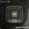 Desert Train EP album lyrics, reviews, download