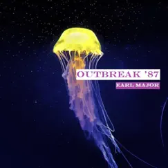 Outbreak '87 by Earl Major album reviews, ratings, credits