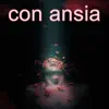 Con ansia album lyrics, reviews, download