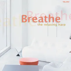 Breathe: The Relaxing Harp by Yolanda Kondonassis album reviews, ratings, credits