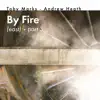 By Fire (East), Pt. 3 - Single album lyrics, reviews, download