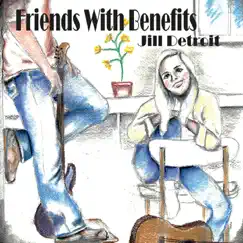 Friends with Benefits by Jill Detroit album reviews, ratings, credits