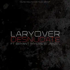 Desnúdate (feat. Bryant Myers & Jahzel) - Single by Lary Over album reviews, ratings, credits