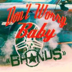 Don't Worry Baby - Single by Bhonus album reviews, ratings, credits