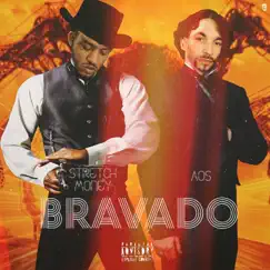 Bravado (feat. Stretch Money) - Single by Aos album reviews, ratings, credits