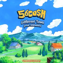 Littleroot Town - Single by 56ca$h album reviews, ratings, credits