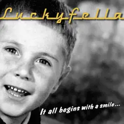 It All Begins With A Smile by Luckyfella & Marcel Kapteijn album reviews, ratings, credits