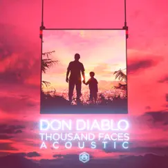 Thousand Faces (Acoustic) - Single by Don Diablo album reviews, ratings, credits
