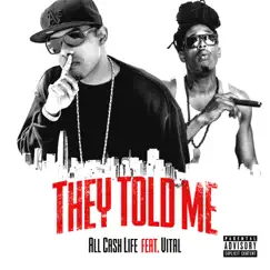 They Told Me (feat. Vital) Song Lyrics