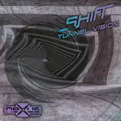 Tunnel Vision - EP by Shift album reviews, ratings, credits