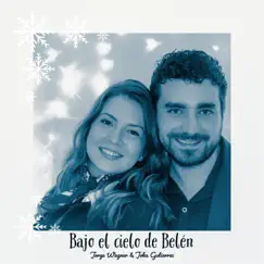 Bajo el Cielo de Bélen - Single by Jorge Wagner & Joha Gutierrez album reviews, ratings, credits
