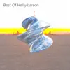 Best of Helly Larson album lyrics, reviews, download