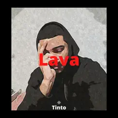 Lava - Single by Tinto album reviews, ratings, credits