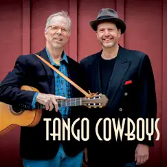Tango Cowboys by Tango Cowboys album reviews, ratings, credits