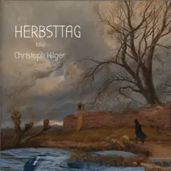 Herbsttag - Single by Christoph Hilger album reviews, ratings, credits