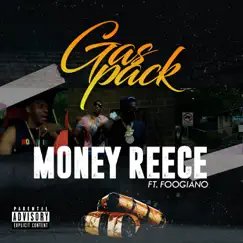 Gas Pack (feat. Foogiano) - Single by MoneyReece album reviews, ratings, credits