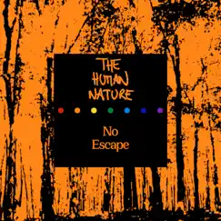No Escape - Single by The Human Nature album reviews, ratings, credits