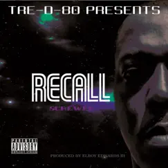 Recall (Screwed) by Tre-D-80 album reviews, ratings, credits