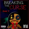 Breaking the Curse - Single album lyrics, reviews, download