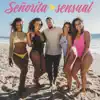 Señorita Sensual - EP album lyrics, reviews, download