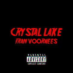 Crystal Lake - Single by Fran Voorhees album reviews, ratings, credits