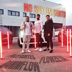No Soy Un Santo - Single by Flowzeta, Pyllo Cortes & DaniMflow album reviews, ratings, credits