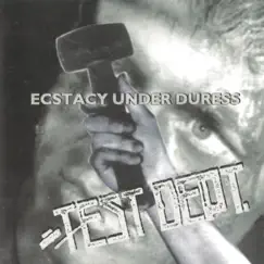 Ecstasy Under Duress by Test Dept album reviews, ratings, credits