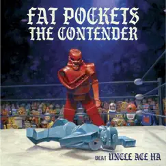 The Contender (Beat Uncle Ace Ha) - Single by Fat Pockets album reviews, ratings, credits