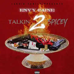 Talkin 2 Spicy Song Lyrics