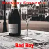 Bad Boy - Single album lyrics, reviews, download