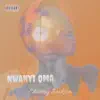 Nwanyi Oma - Single album lyrics, reviews, download