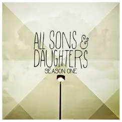 Season One by All Sons & Daughters album reviews, ratings, credits