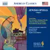 Jewish Operas, Vol. 1 album lyrics, reviews, download